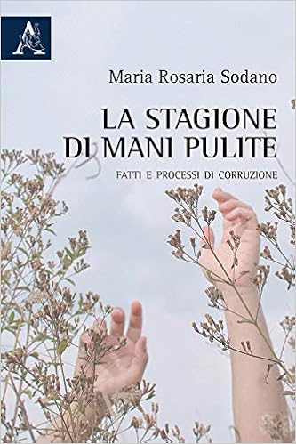 La stagione di Mani pulite La stagione di Mani pulite