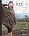 Knits for Girls and Young Juniors: 17 Contemporary Designs for Sizes 6 to 12 by Lee Gant