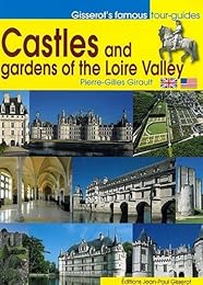 Castles and garden of the Loire Valley