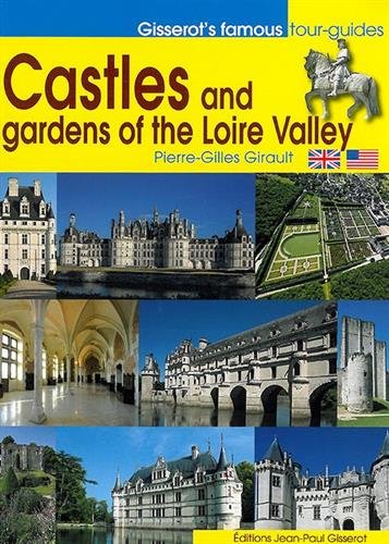 Castles and garden of the Loire Valley