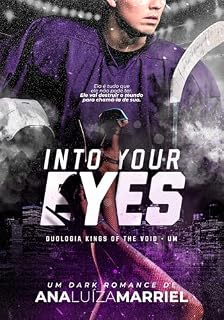 Livro Into Your Eyes: Duologia Kings Of The Void - Livro Um