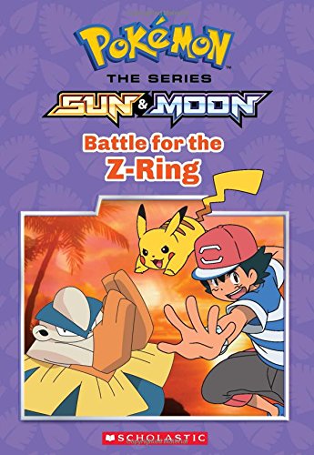 Battle for the z-ring (pokémon: alola chapter book #2)