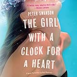The Girl with a Clock for a Heart: A Novel