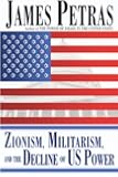 Zionism, Militarism and the Decline of US Power