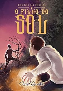 Livro O Filho do Sol (Herdeiros das Estrelas Livro 1)