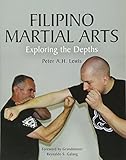 Filipino Martial Arts: Exploring the Depths