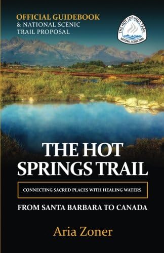The Hot Springs Trail: Official Guidebook