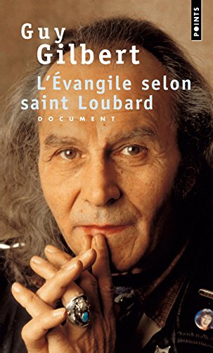 L' Évangile selon saint Loubard