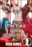 The Futa Genie Collection 1 (Futa-on-female, Futa-on-Futa, Gender Swap, Genie, Witch, Menage, Supernatural Erotica)