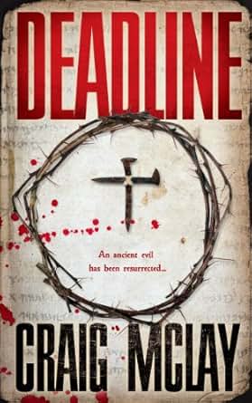 Deadline Kindle Edition By Craig Mclay Mystery Thriller Amp Suspense Kindle Ebooks Amazon Com