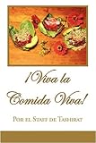 ¿Viva la Comida Viva! (Spanish Edition)