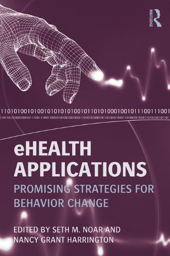Download eHealth Applications: Promising Strategies for Behavior Change (Routledge Communication Series) Download eHealth Applications: Promising Strategies for Behavior Change (Routledge Communication Series)