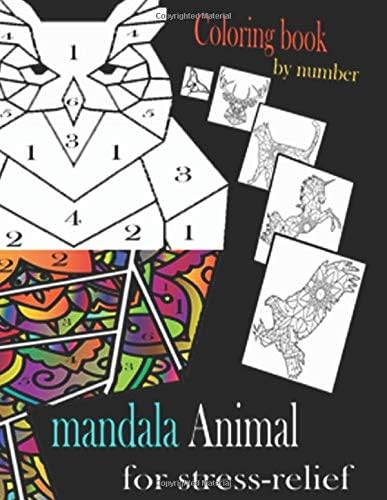Mandala Animal For Stress - Relief: color by number coloring books for adults , stress relief coloring books for adults .