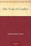 The Trail of Conflict by 
