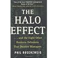 The Halo Effect: ... and the Eight Other Business Delusions That Deceive Managers