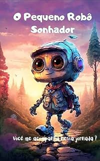 Livro O Pequeno Robô Sonhador