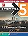 5 Steps to a 5 AP European History 2016 Edition (5 Steps to a 5 on the Advanced Placement Examinations Series)