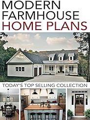 Modern Farmhouse Home Plans: Today's Top Selling Collec