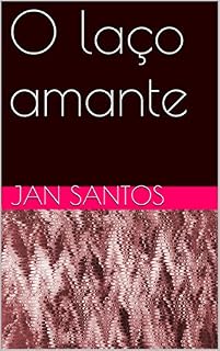 Livro O laço amante
