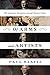 Of Arms and Artists by Paul Staiti