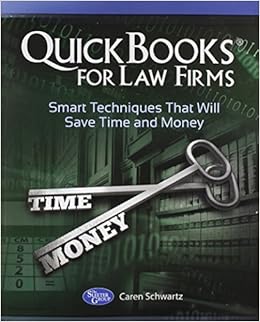 QuickBooks for Law Firms: Smart Techniques That Will Save Time and Money QuickBooks for Law Firms: Smart Techniques That Will Save Time and Money