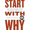 Start-With-Why-How-Great-Leaders-Inspire-Everyone-To-Take-ActionPaperback--6-Oct-2011 Start With Why: The Inspiring Million-Copy Bestseller That Will Help You Find Your Purpose