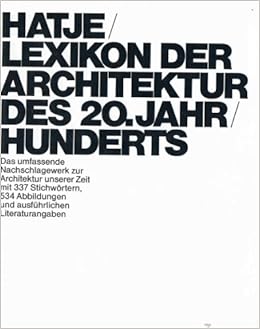 Hatje Lexikon Der Architektur Des 20 Jahrhunderts Amazon De Vittorio Magnago Lampugnani Axel Menges Bucher