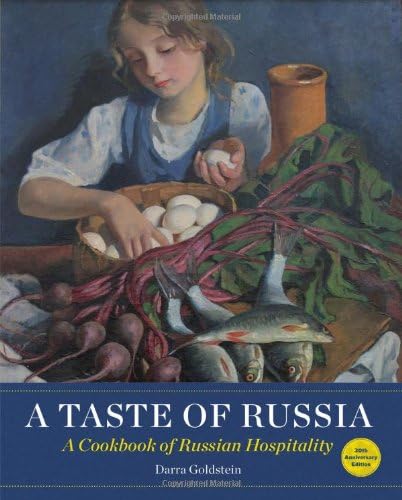 A Taste of Russia: A Cookbook of Russia Hospitality Paperback – October 1, 2013