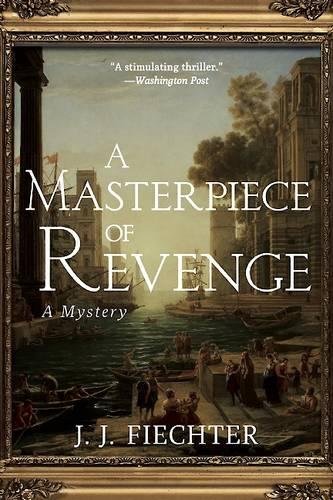 A Masterpiece of Revenge: A Mystery