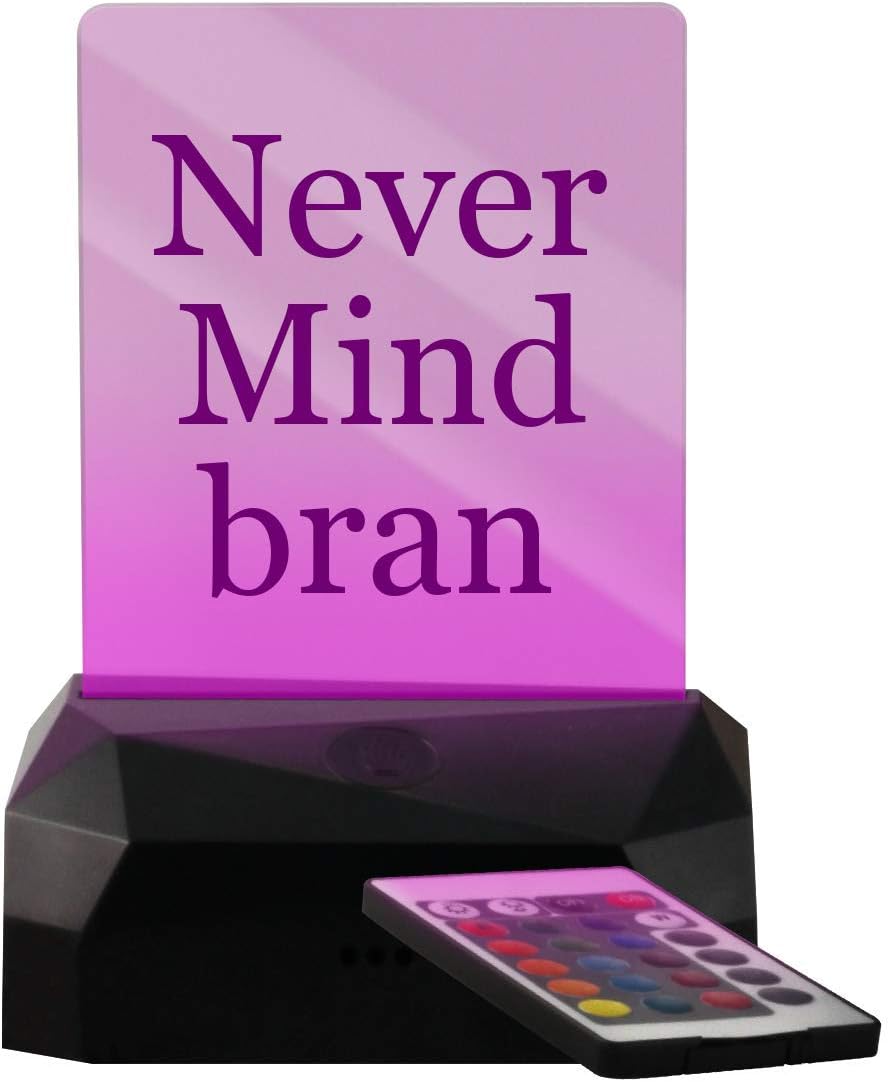 Never Mind bran - LED USB Rechargeable Edge Lit Sign