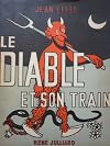 Le Diable et son train