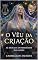 Livro O Véu da Criação: As Musas e os Mistérios das Artes (Mitologias do Mundo: As Histórias que Moldaram a Humanidade)