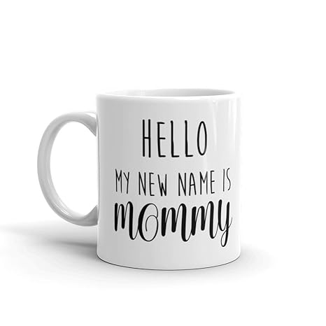 Amazon.com: Hello My New Name is Mommy New Mom First ...