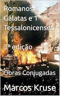 Livro Romanos & Gálatas e 1 Tessalonicenses: Obras Conjugadas