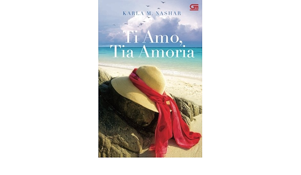 Ti Amo Tia Amoria Indonesian Edition Nashar Karla M 9789792274097 Amazon Com Books Ti Amo Tia Amoria Indonesian Edition Nashar Karla M 9789792274097 Amazon Com Books