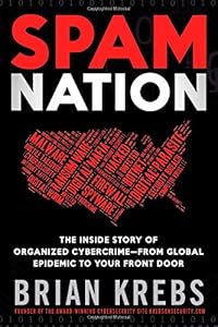 Spam Nation: The Inside Story of Organized Cybercrime-from Global Epidemic to Your Front Door-finelybook