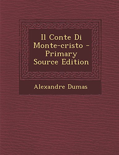 Il Conte Di Monte-cristo (Italian Edition)