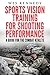 Sports Vision Training For Shooting Performance: A Guide For The Combat Athlete
