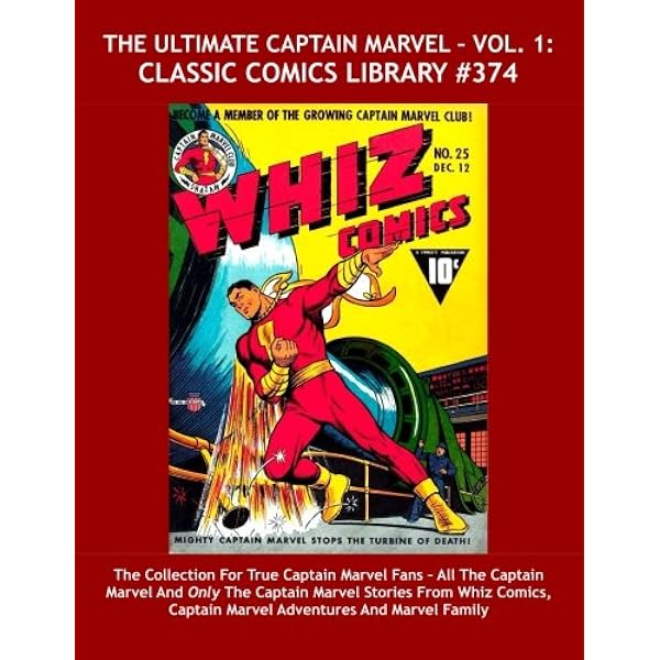 The Ultimate Captain Marvel - Vol. 1: Classic Comics Library #374