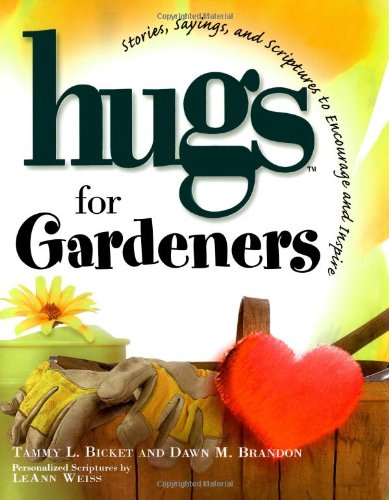 Hugs for Gardeners