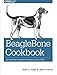 BeagleBone Cookbook: Software and Hardware Problems and Solutions primary