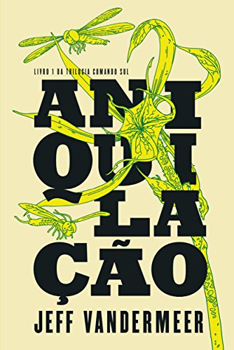Aniquilação (Comando Sul Livro 1) (Portuguese Edition)