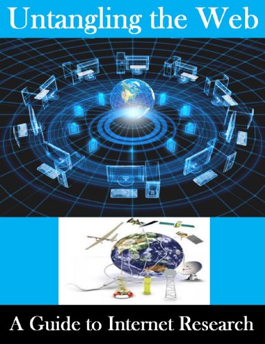 Untangling the Web: A Guide to Internet Research