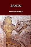 Bantu (French Edition) by Dibombari Mbock (2015-10-25) by 
