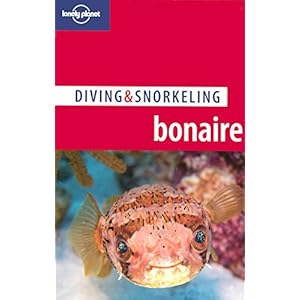 Lonely Planet Diving & Snorkeling Bonaire