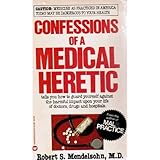 Confessions of Medical Heretic by Robert S. Mendelsohn (1980-09-01)