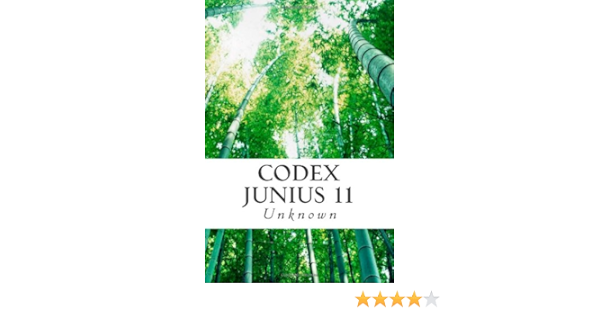 Selections From Codex Junius 11rejected Scriptures