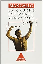 La  Gauche est morte. Vive la gauche !