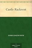 Front cover for the book Castle Rackrent by Maria Edgeworth