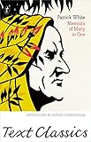 Memoirs of Many in One: Text Classics by Patrick White, Sophie Cunningham